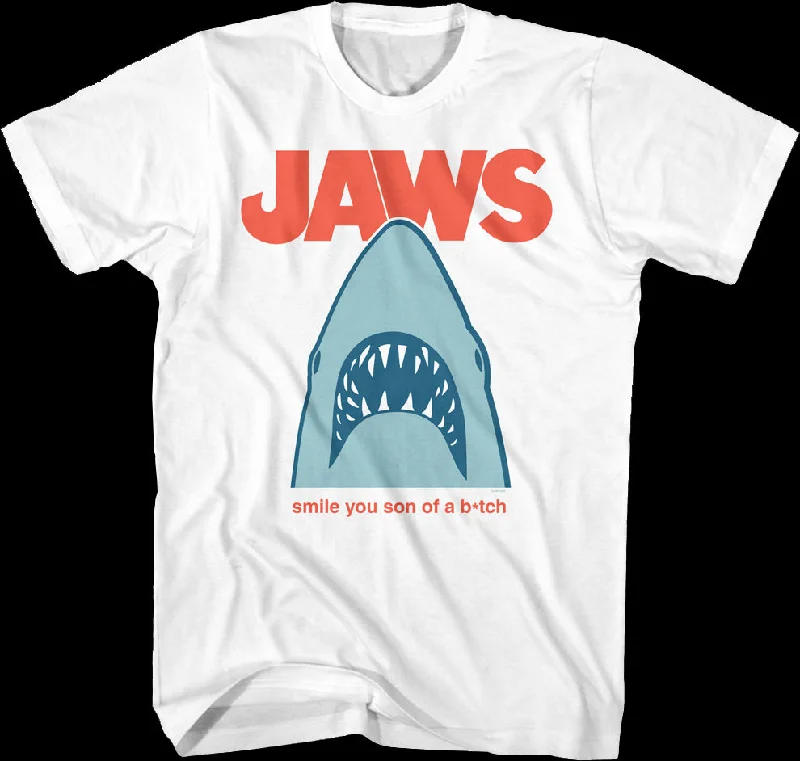 Smile You Son Of A Bitch Jaws T-Shirt