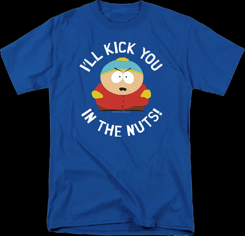 I'll Kick You In The Nuts South Park T-Shirt