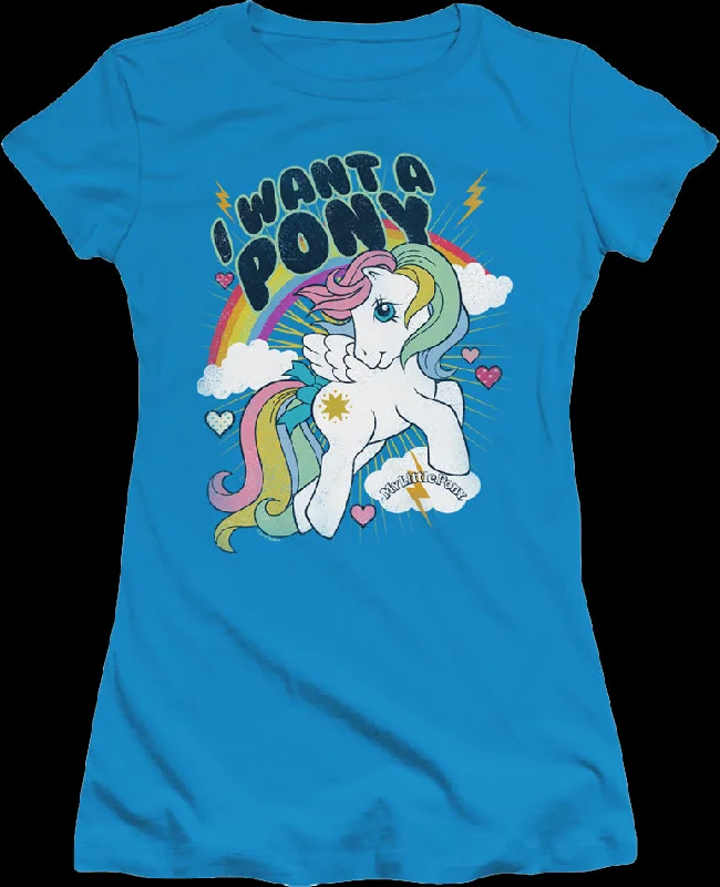 Ladies I Want A My Little Pony Shirt