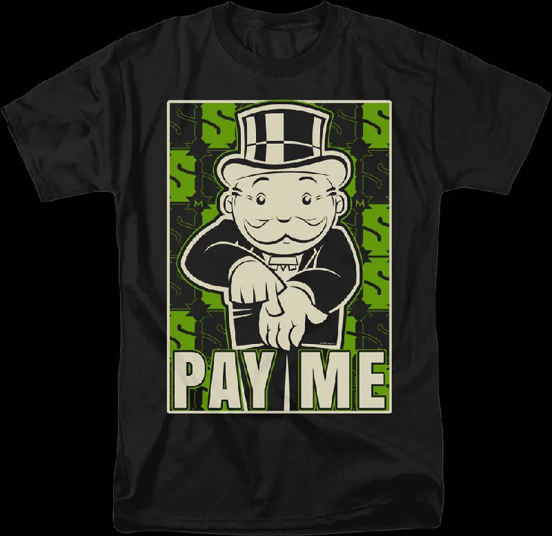 Pay Me Monopoly T-Shirt