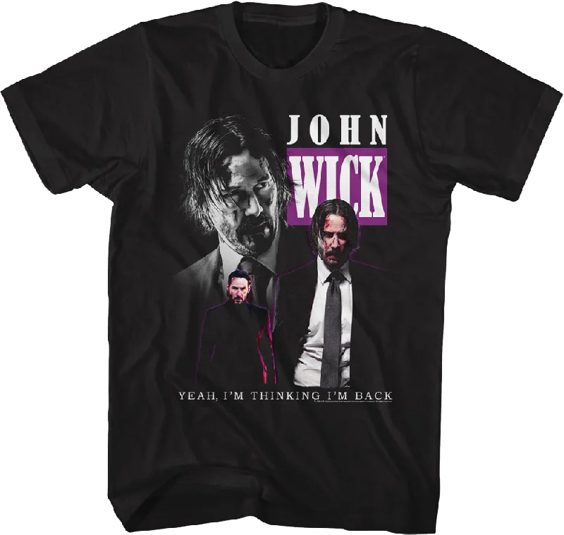 I'm Thinking I'm Back Collage John Wick T-Shirt