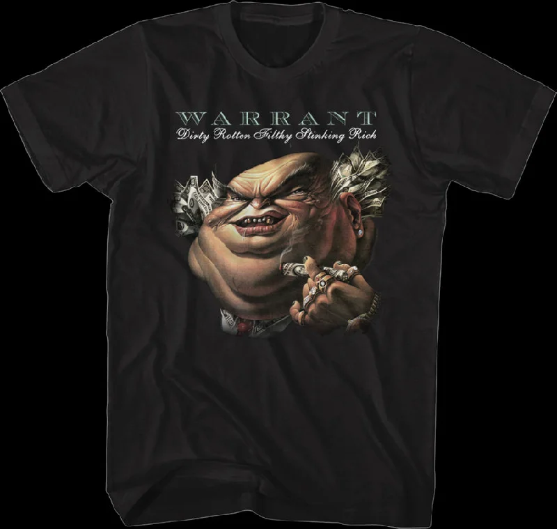 Dirty Rotten Filthy Stinking Rich Warrant T-Shirt