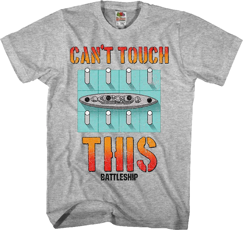 Can't Touch This Battleship T-Shirt