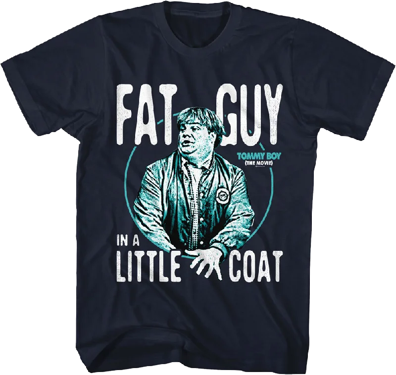 Fat Guy In A Little Coat Photo Tommy Boy T-Shirt