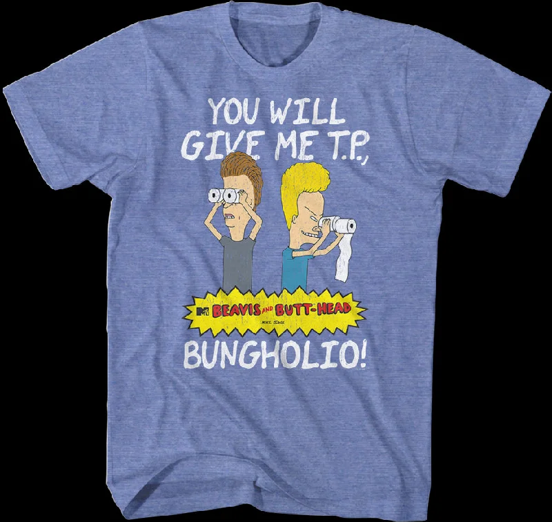 Retro You Will Give Me T. P. Bungholio Beavis And Butt-Head T-Shirt