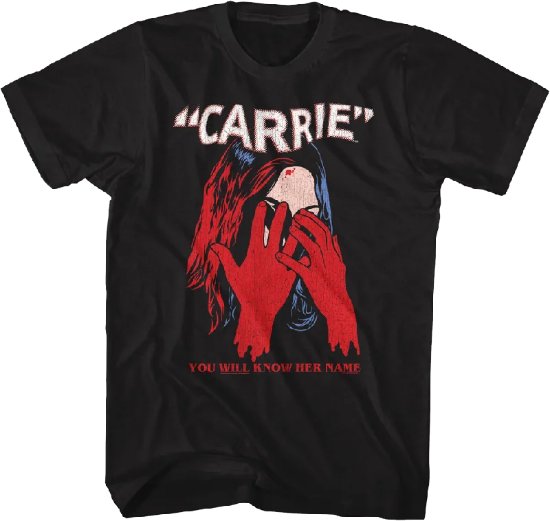 You Will Know Her Name Carrie T-Shirt