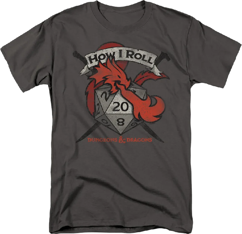 How I Roll Dungeons & Dragons T-Shirt