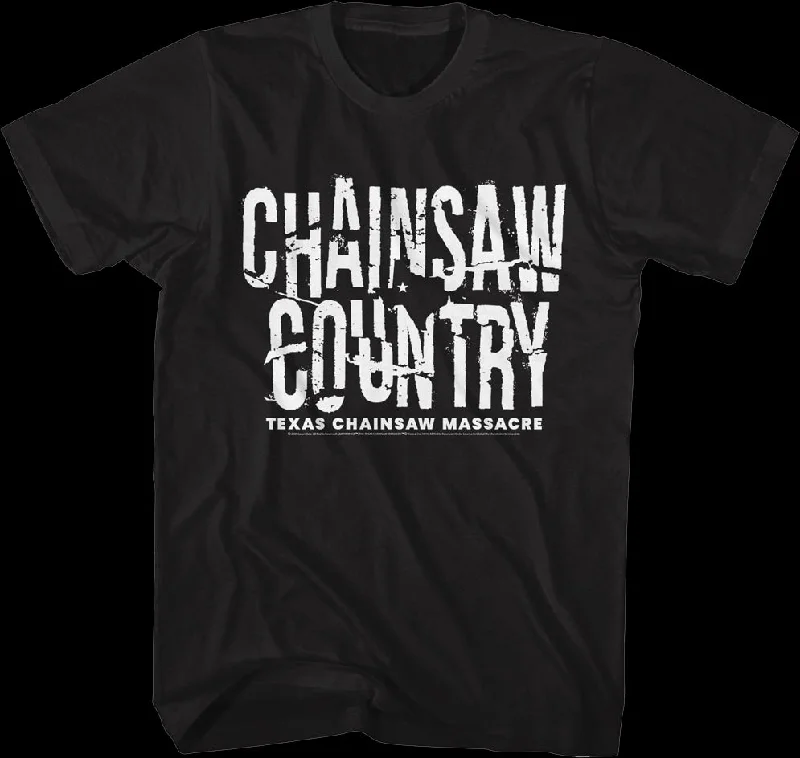 Chainsaw Country Texas Chainsaw Massacre T-Shirt