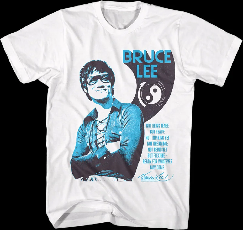 Ready For Whatever May Come Bruce Lee T-Shirt